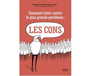 Comment lutter contre la plus grande pandémie : les cons - Susie Jung-Hee Jouffa - First - broché - Anthologie