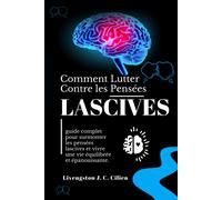 Comment Lutter Contre Les Pensées Lascives