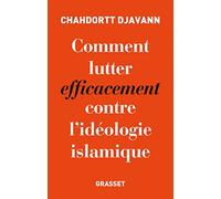 Comment lutter efficacement contre l'idéologie islamique
