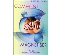Comment Magnétiser