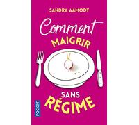 Comment maigrir sans régime