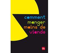 Comment manger moins de viande