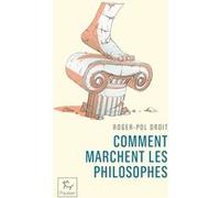 Comment marchent les philosophes ?