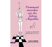 Comment marcher sur des talons aiguilles
