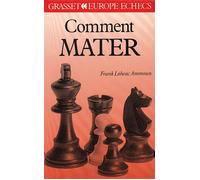 Comment mater aux échecs ? - Frank Lohéac - Grasset - broché - Livre