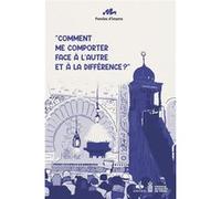 COMMENT ME COMPORTER FACE à L' Collectif (Auteur), Imams de la Grande Mosquée de Paris (Auteur)