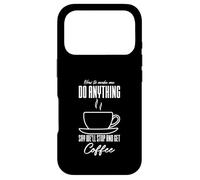 Comment me Faire Faire n'importe Quoi dire Que Nous Allons arrêter et Prendre Un café Coque pour iPhone 17 Pro