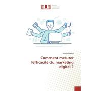 Comment mesurer l'efficacite du marketing digital ? - Nicolas Rapiera - Universitaires Europeennes - broché - Etude