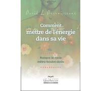 Comment mettre de l'énergie dans sa vie