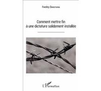 Comment Mettre Fin À Une Dictature Solidement Installée