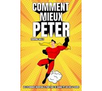 Comment mieux péter: Des techniques incroyables pour faire de chaque pet un chef-d'œuvre