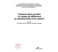 Comment Mieux Prendre En Compte Les Différences En Entretien D'aide Et De Conseil ? - Tome 2, De L'expérience À La Recherche, Méthodes Et Résultats