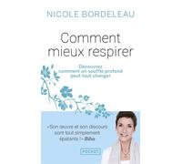 Comment mieux respirer - Nicole Bordeleau - Pocket - Poche - Guide