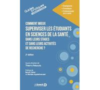 Comment mieux superviser les étudiants en sciences de la santé dans leurs stages et dans leurs activités de recherche ?