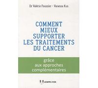 Comment mieux supporter les traitements du cancer