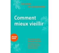Comment mieux vieillir