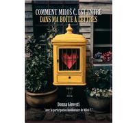 Comment Milos C. est entré dans ma boîte à lettres - Donna Alovesti - Librinova - broché - Biographie
