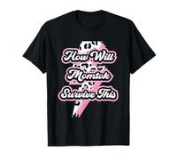 Comment Momtok survivra à Cette Vie de Maman sur Les réseaux Sociaux T-Shirt