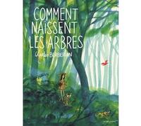 Comment naissent les arbres Charles Berbérian (Auteur)