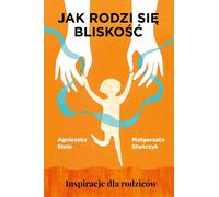 Comment naît l'intimité Inspirations pour les parents (Buch auf Polnisch)