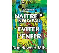 Comment Naître De Nouveau Et Comment Éviter L'enfer