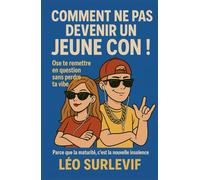 Comment ne pas devenir un jeune con: ose te remettre en question sans perdre ta vibe. Parce que la maturité, c’est la nouvelle insolence.