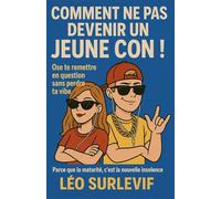 Comment ne pas devenir un jeune con: ose te remettre en question sans perdre ta vibe. Parce que la maturité, c’est la nouvelle insolence.