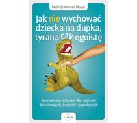 Comment ne pas élever un enfant pour qu'il devienne un trou du cul, une brute ou un égoïste (Buch auf Polnisch)