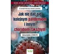 Comment ne pas être touché par les prochaines pandémies et maladies infectieuses. Toute la vérité sur le