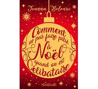 Comment ne pas faire pitié à Noël quand on est célibataire (Collector Noël)