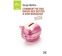 Comment Ne Pas Payer Ses Dettes À Son Banquier Avec La Loi