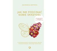 Comment ne pas se couper les ailes. - Michaela Muthig (Buch auf Polnisch)