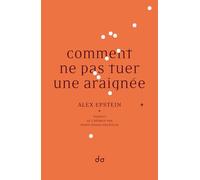 Comment ne pas tuer une araignee