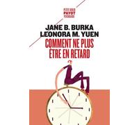 Comment ne plus être en retard