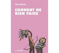 Comment ne rien faire