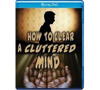 Comment nettoyer un esprit encombré