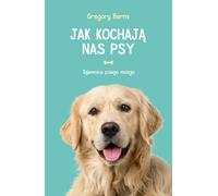 Comment nos chiens nous aiment Gregory Berns (Buch auf Polnisch)