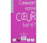 Comment notre cœur bat-il?