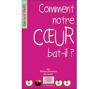 Comment notre cœur bat-il? - Gérard Helft - Le Pommier - Poche - Guide