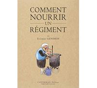 Comment nourrir un régiment