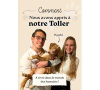 Comment nous avons appris à notre Toller à vivre dans le monde des humains