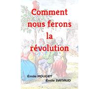 Comment nous ferons la révolution