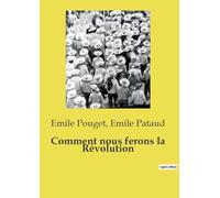 Comment nous ferons la Révolution