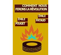 Comment nous ferons la révolution
