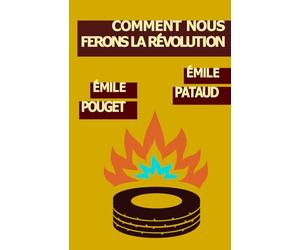 Comment nous ferons la révolution