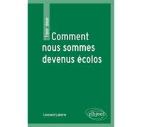 Comment nous sommes devenus écolos - Léonard Laborie - Ellipses - broché - Essai