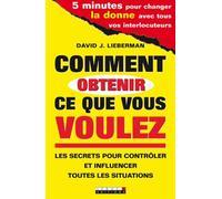 Comment Obtenir Ce Que Vous Voulez