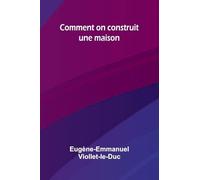Comment on construit une maison