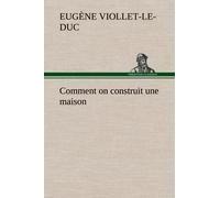 Comment On Construit Une Maison
