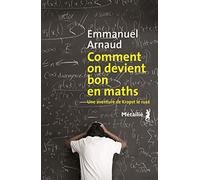 Comment on devient bon en maths